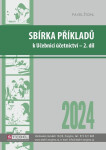 Sbírka příkladů učebnici Účetnictví 2024 díl Pavel Štohl
