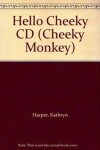 Cheeky Monkey - Hello Cheeky: Class Audio CDs - Medwell Claire