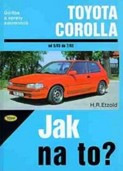 Toyota Corolla - 5/83 - 7/92 - Jak na to? - 55. - Hans-Rüdiger Etzold