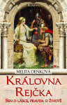 Královna Rejčka - Melita Denková