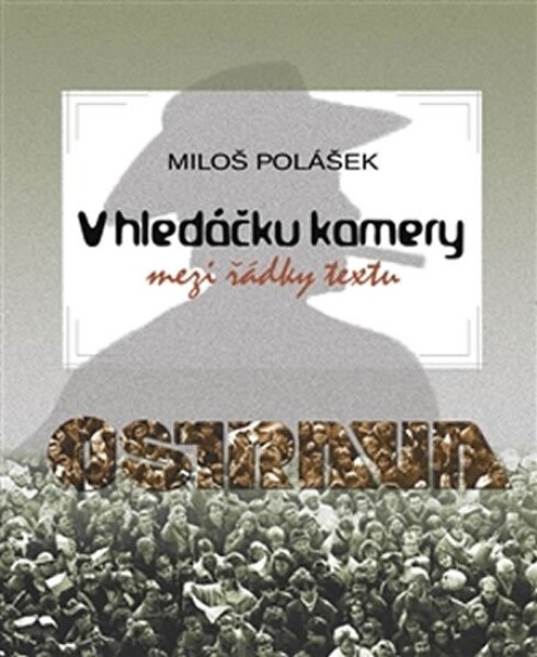 Hledáčku kamery Miloš Polášek