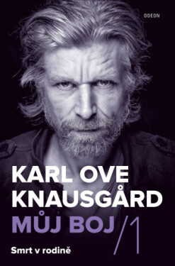 Můj boj 1: Smrt v rodině - Karl Ove Knausgard - e-kniha