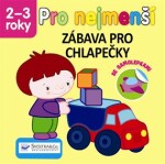 Zábava pro chlapečky pro nejmenší