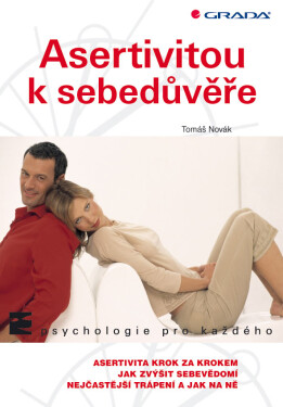 Asertivitou k sebedůvěře - Tomáš Novák