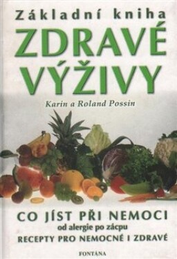 Základní kniha zdravé výživy Karin Possin