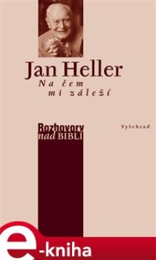 Na čem mi záleží - Jan Heller e-kniha