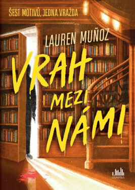 Vrah mezi námi - Lauren Munoz
