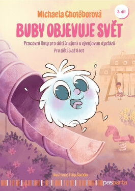 Buby objevuje svět – 2. díl - Michaela Chotěborová