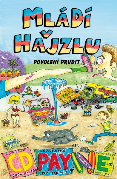 Mládí v hajzlu: Povolení prudit - C.D. Payne