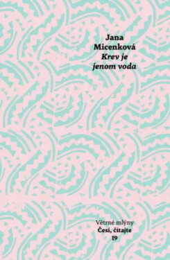 Krev je jenom voda - Jana Micenková