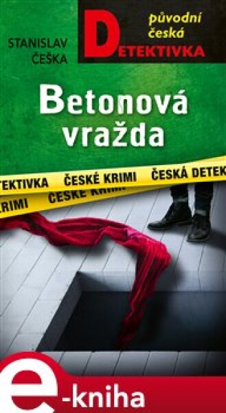 Betonová vražda Stanislav Češka