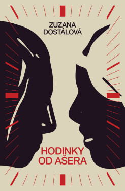 Hodinky od Ašera - Zuzana Dostálová