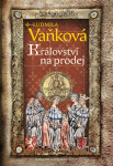 Jan Lucemburský Království na prodej Ludmila Vaňková