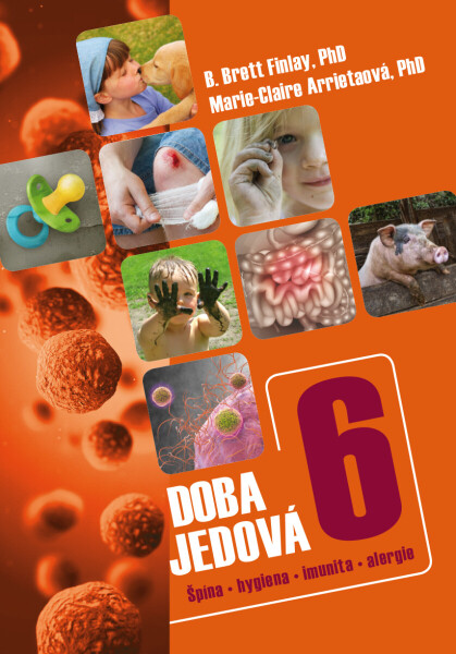 Doba jedová 6 - B.Brett Finlay, Marie-Claire Arrietaová