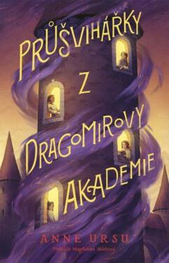 Průšvihářky Dragomirovy akademie