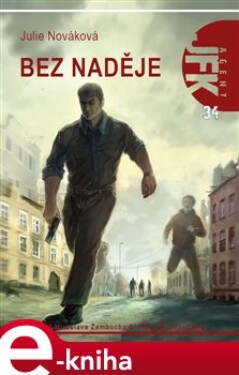 JFK 34 Bez naděje Julie Nováková