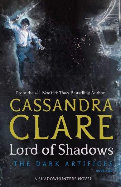 Lord of Shadows: The Dark Artifices - Cassandra Clare