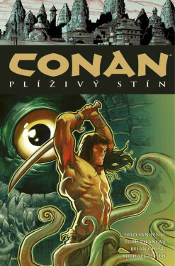 Conan 19: Plíživý stín - Robert Ervin Howard