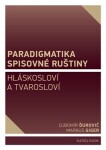 Paradigmatika spisovné ruštiny Ľubomír Ďurovič,