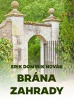 Brána zahrady Erik Dominik Novák e-kniha