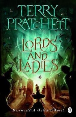 Lords And Ladies: (Discworld Novel 14) - Terry Pratchett