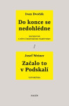Do konce se nedohlédne Začalo to Podskalí