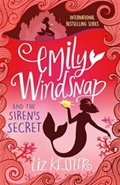 Emily Windsnap and the Siren's Secret: Book4 Liz