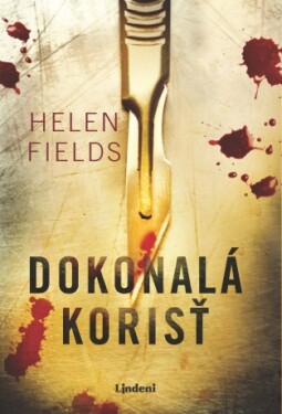 Dokonalá korisť - Helen Fieldsová - e-kniha