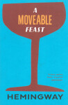 A Moveable Feast - Ernest Hemingway