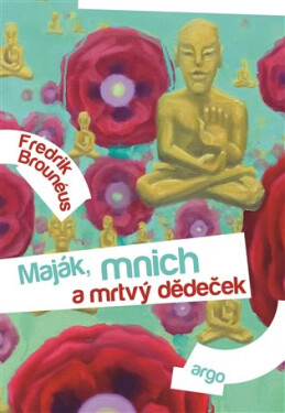 Maják, mnich mrtvý dědeček Fredrik Brounéus
