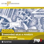 Starověké báje a pověsti - Rudolf Mertlík - audiokniha