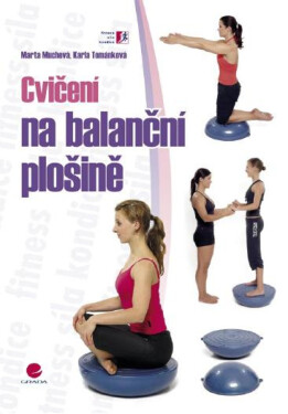 Cvičení na balanční plošině - Marta Muchová, Karla Tománková