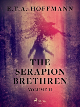 The Serapion Brethren Volume 2 - Ernst Theodor Amadeus Hoffmann - e-kniha
