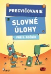 Precvičovanie Slovné úlohy pre 5. ročník