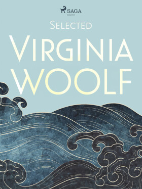 Selected Virginia Woolf - Virginia Woolfová