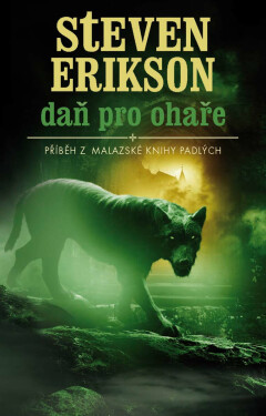 Daň pro ohaře - Steven Erikson
