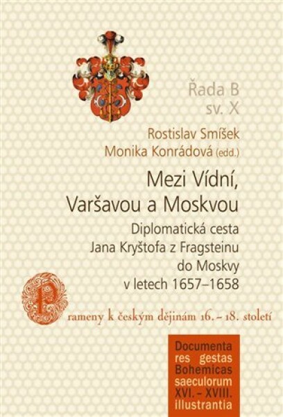 Mezi Vídní, Varšavou Moskvou Rostislav Smíšek