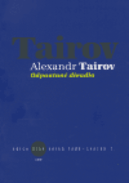 Odpoutané divadlo - Alexandr Tairov