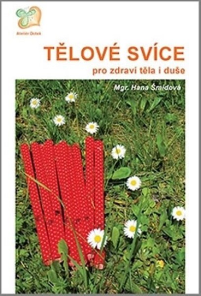 Tělové svíce - Hana Šmídová