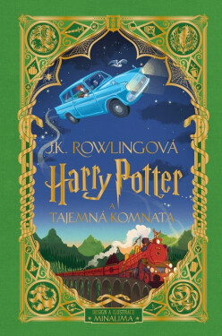 Harry Potter a Tajemná komnata - MinaLima - Joanne Kathleen Rowling