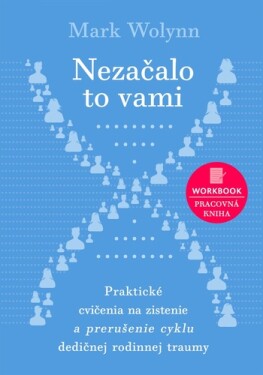 Nezačalo to vami - Mark Wolynn