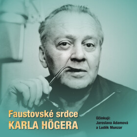 Faustovské srdce Karla Högera - Eva Högerová - audiokniha