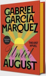 Until August, Gabriel García Márquez