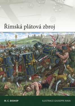 Římská plátová zbroj - M. C. Bishop - e-kniha