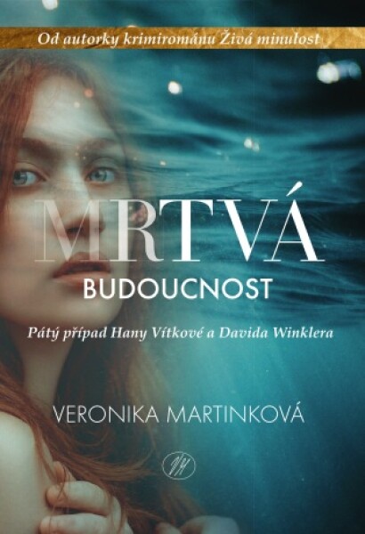 Mrtvá budoucnost - Veronika Martinková - e-kniha