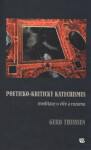 Poeticko-kritický katechismus Gerd Theissen