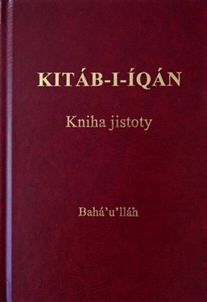 Kitáb-i-Íqán - Kniha jistoty - Bahá'u'lláh