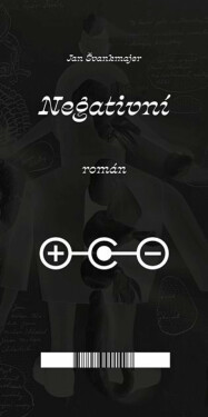 Negativní román - Jan Švankmajer