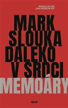 Daleko srdci Mark Slouka