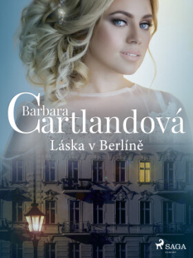 Láska v Berlíně - Barbara Cartlandová - e-kniha